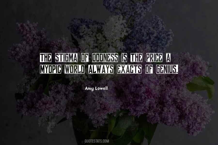 Amy Lowell Quotes #1321033