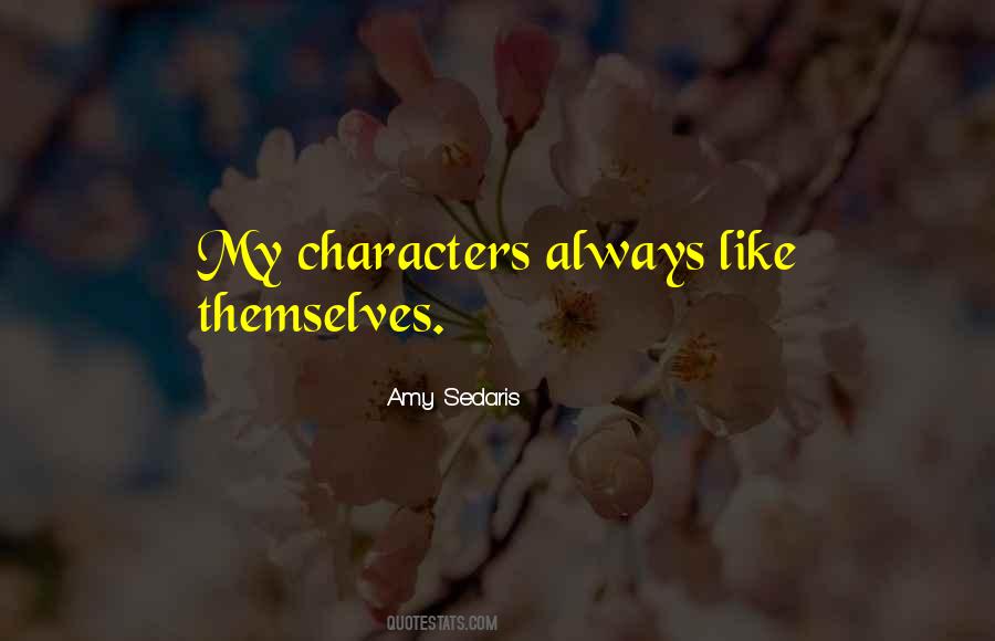 Amy Sedaris Quotes #708647