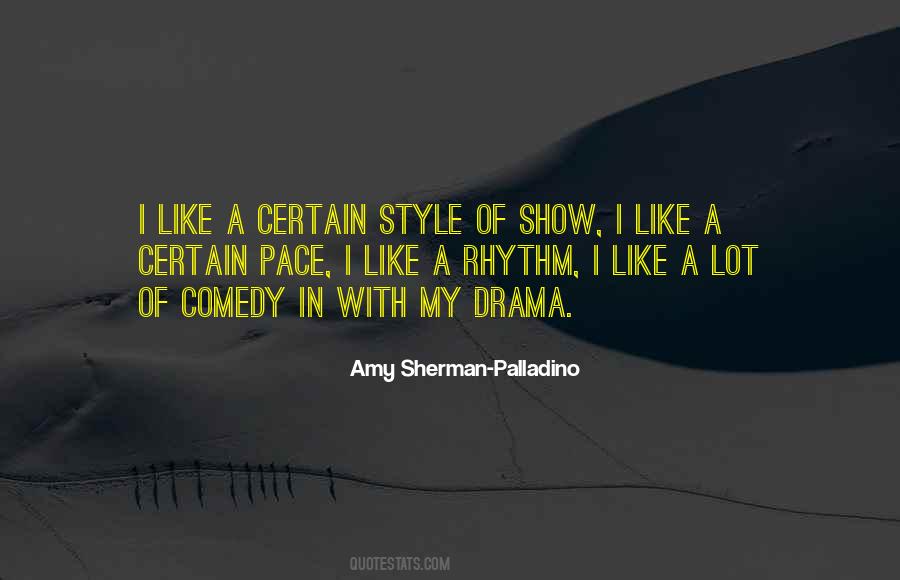 Amy Sherman Palladino Quotes #1236304