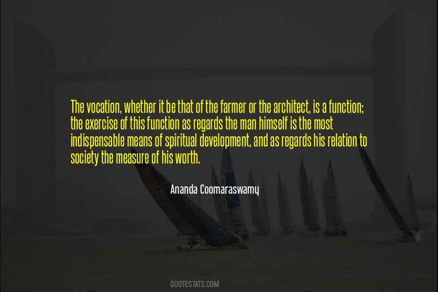 Ananda Coomaraswamy Quotes #16777
