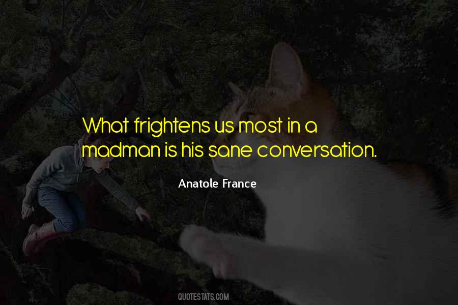 Anatole France Quotes #386573
