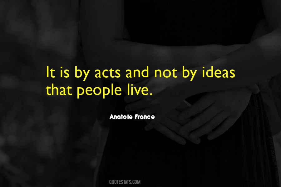 Anatole France Quotes #465831