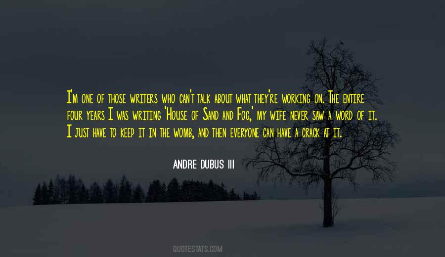 Andre Dubus Quotes #1001951