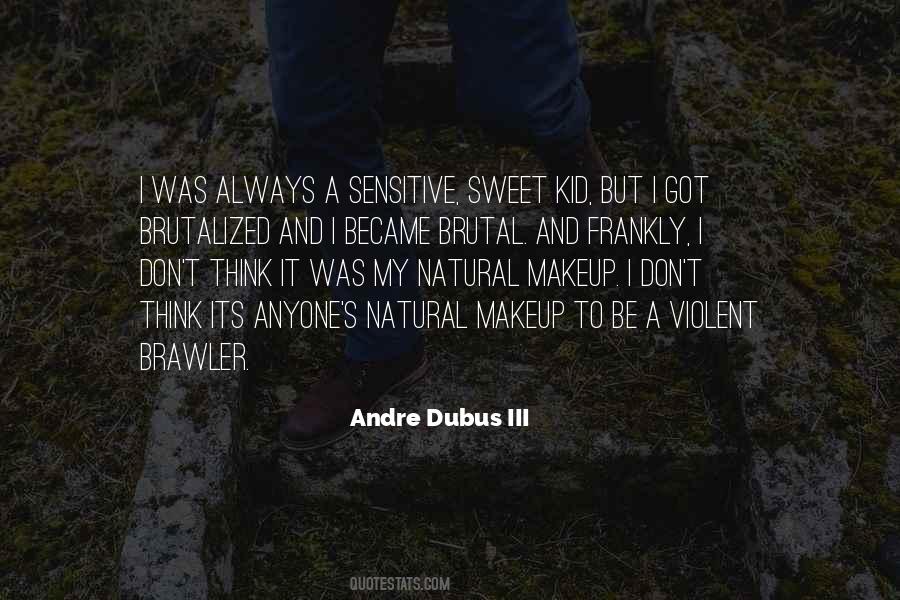 Andre Dubus Quotes #1019470