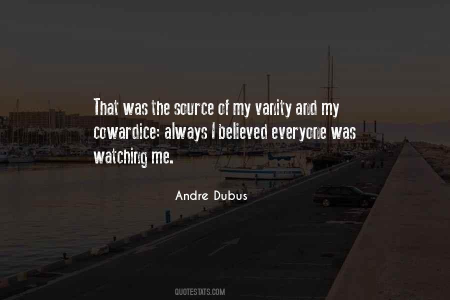 Andre Dubus Quotes #1314014