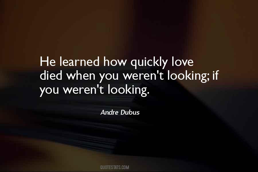 Andre Dubus Quotes #1653396