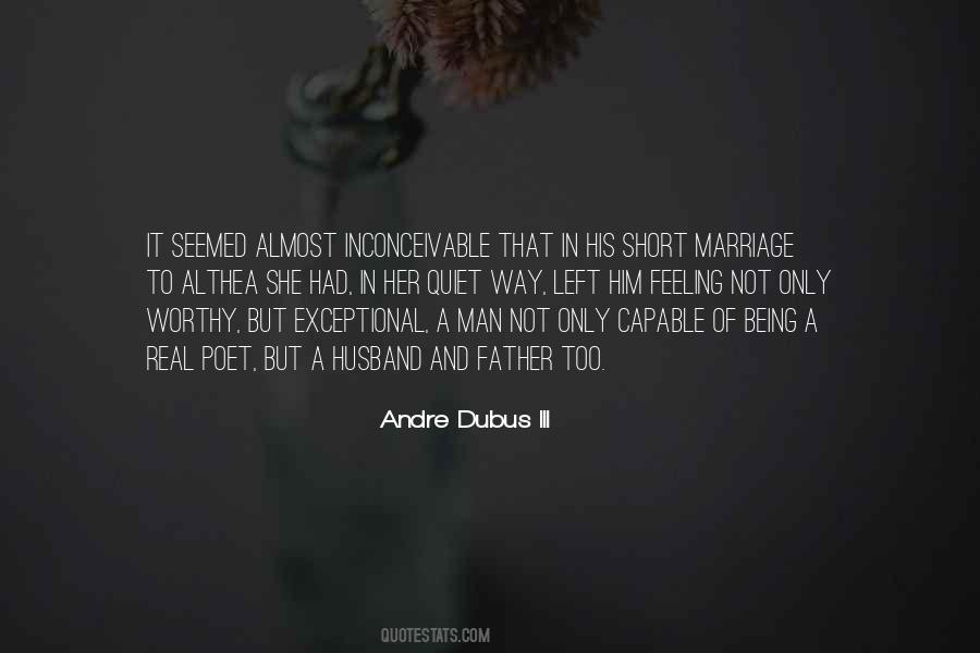 Andre Dubus Quotes #490618