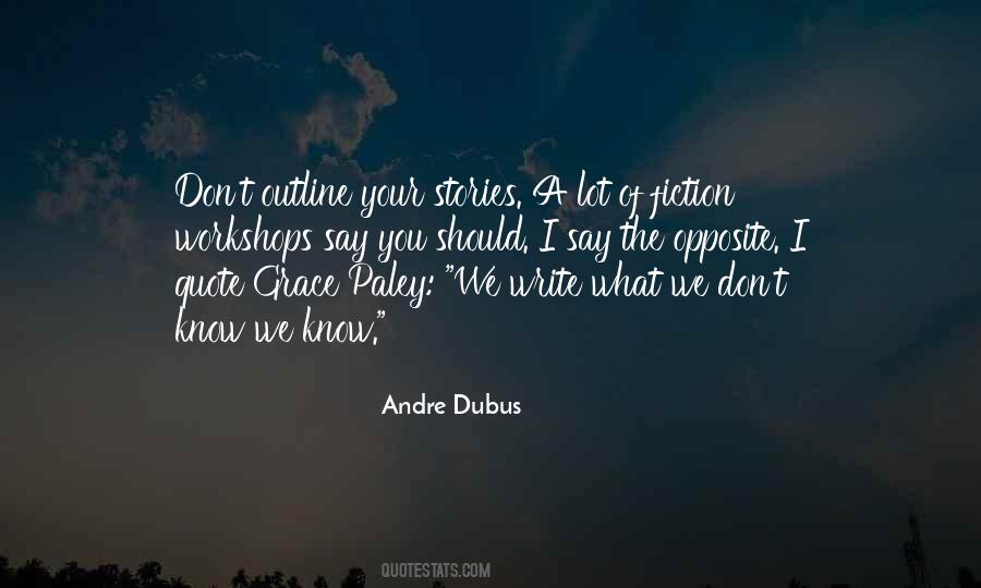 Andre Dubus Quotes #922726