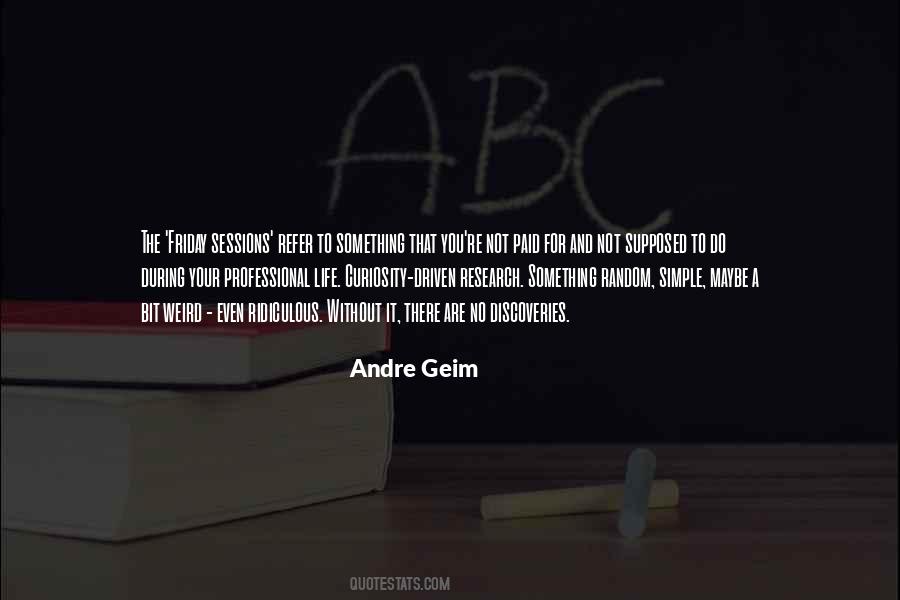 Andre Geim Quotes #1592955