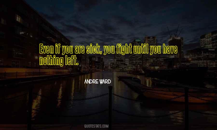 Andre Ward Quotes #759209