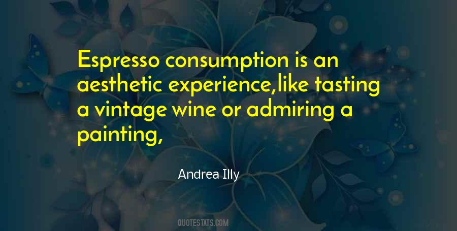 Andrea Illy Quotes #1077708