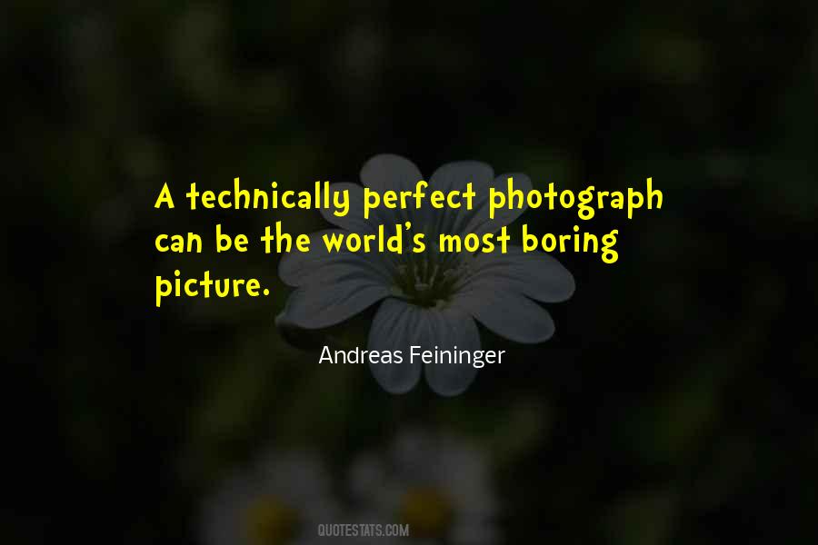 Andreas Feininger Quotes #1628081