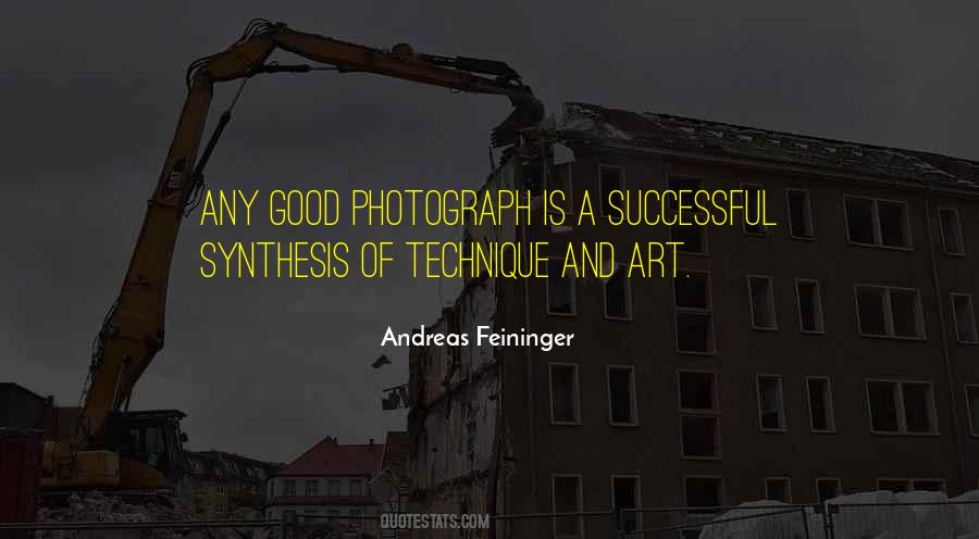 Andreas Feininger Quotes #1871705