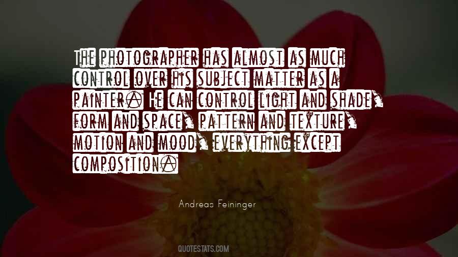 Andreas Feininger Quotes #451754