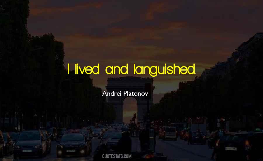 Andrei Platonov Quotes #1224148