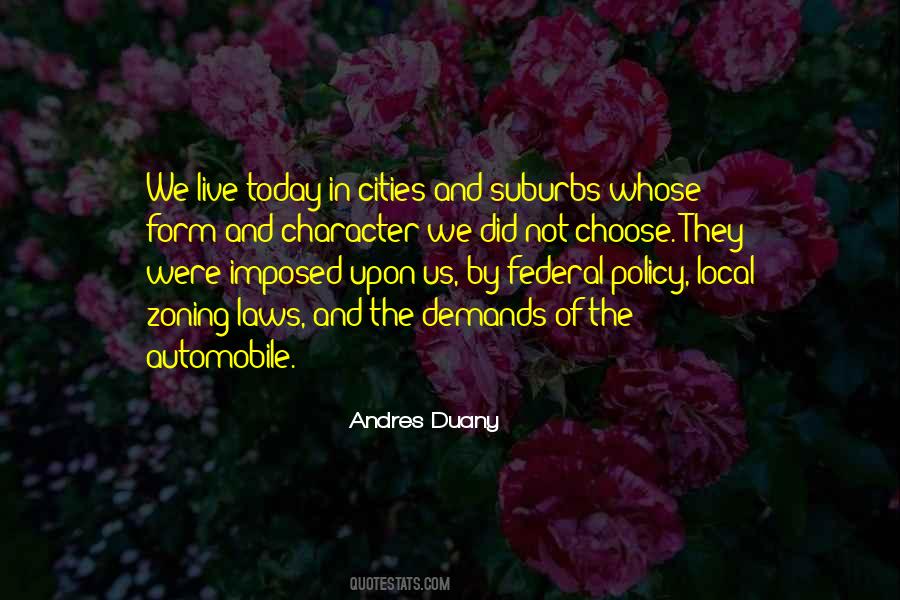 Andres Duany Quotes #1285631