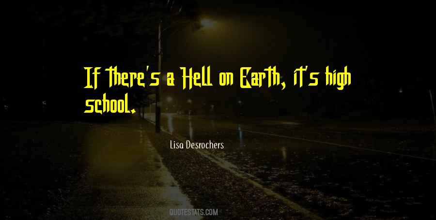 Quotes About Hell On Earth #1130389