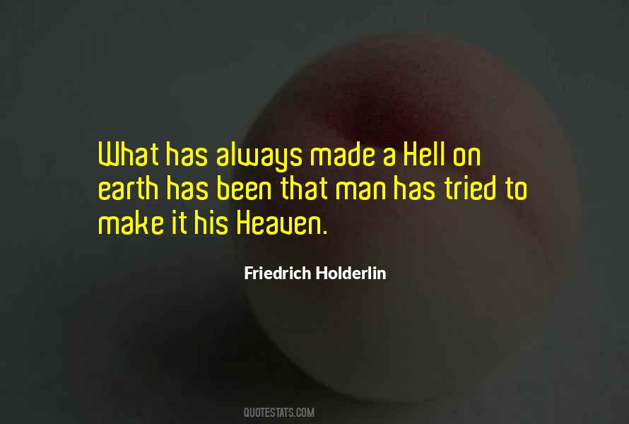 Quotes About Hell On Earth #1244783