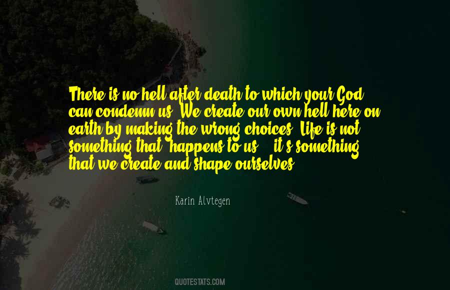 Quotes About Hell On Earth #516405