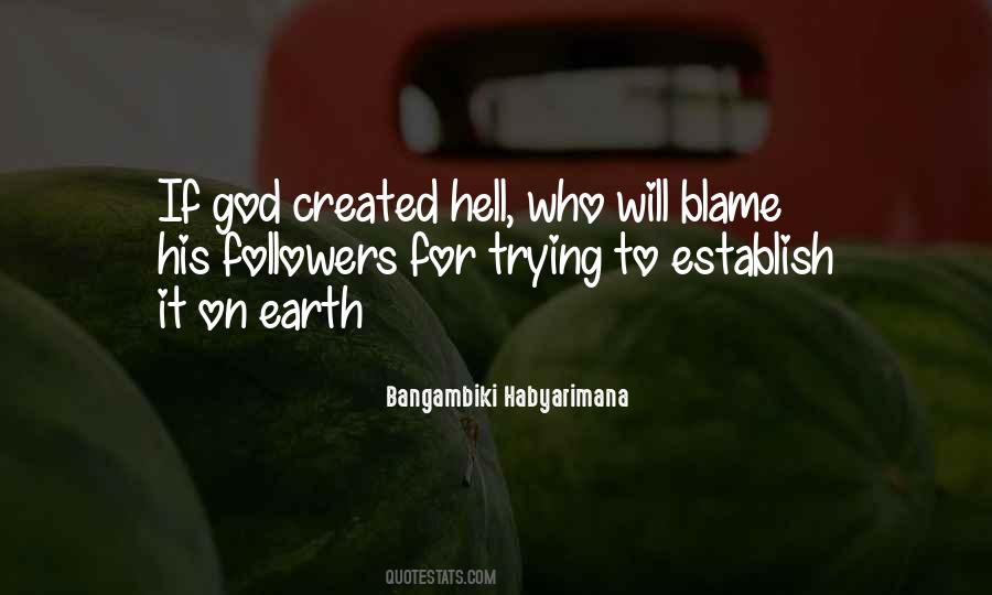 Quotes About Hell On Earth #531516
