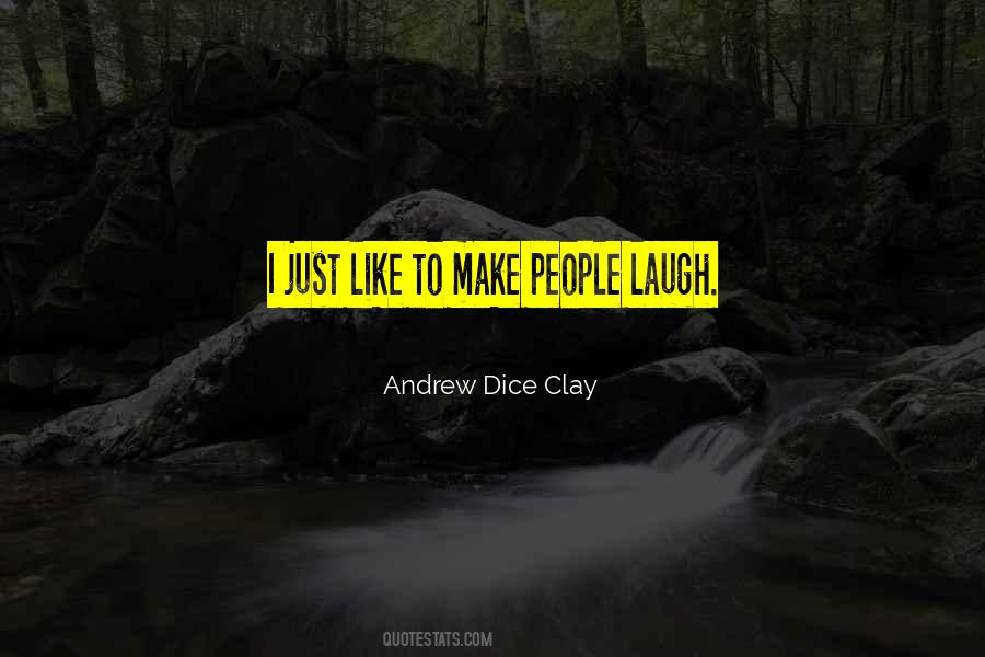 Andrew Dice Clay Quotes #1295230