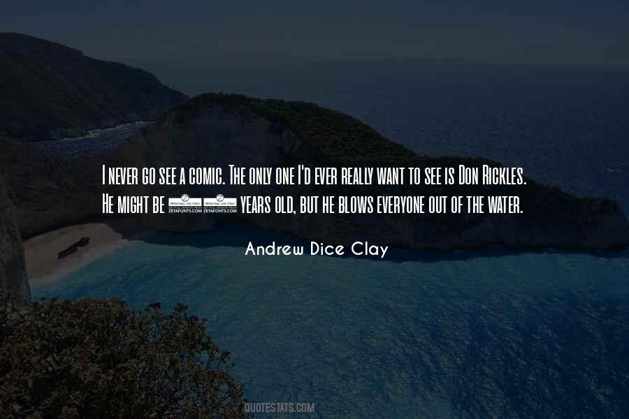 Andrew Dice Clay Quotes #1590595