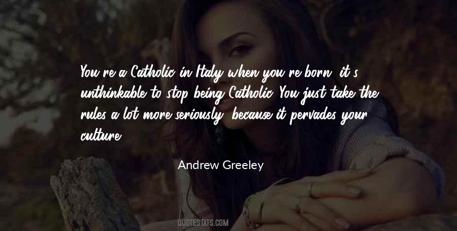 Andrew Greeley Quotes #408430