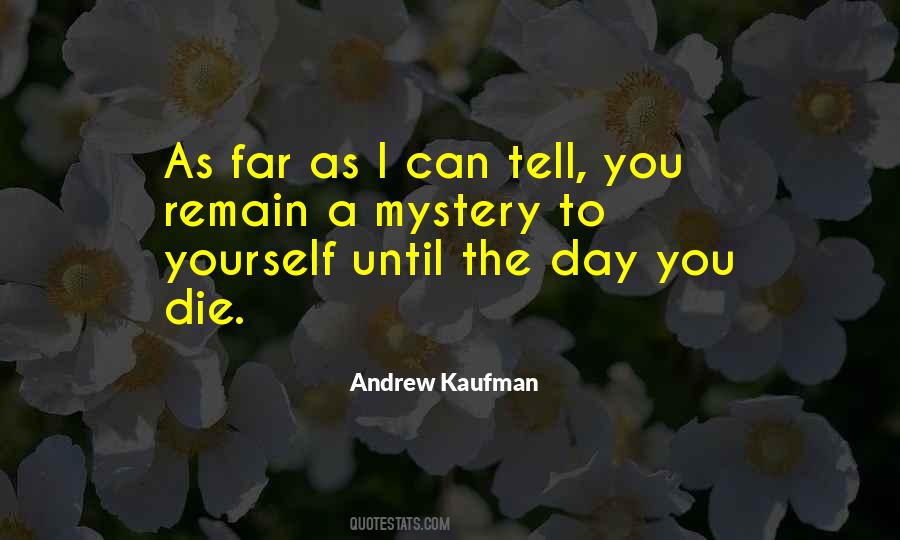 Andrew Kaufman Quotes #1176493