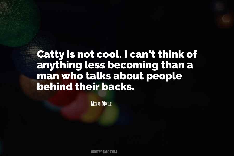 Quotes About Catty #26471