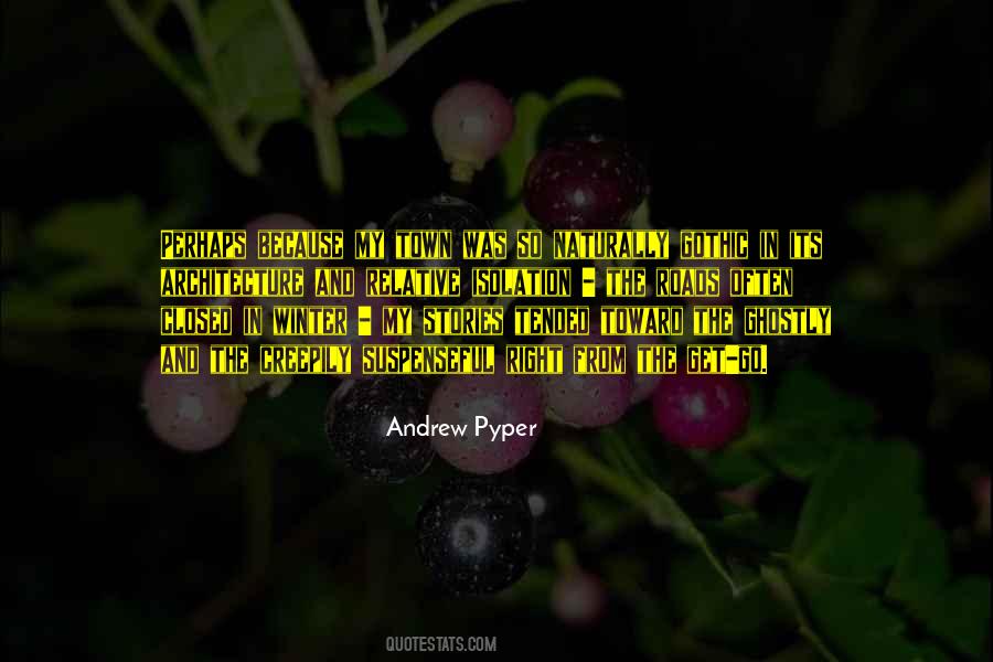 Andrew Pyper Quotes #1636095