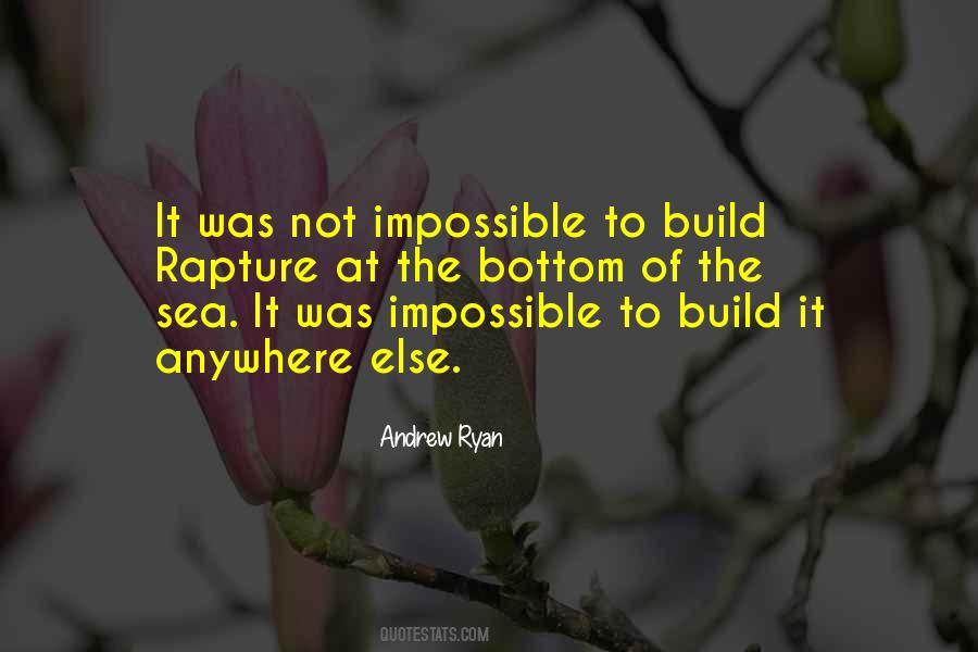 Andrew Ryan Quotes #1673780