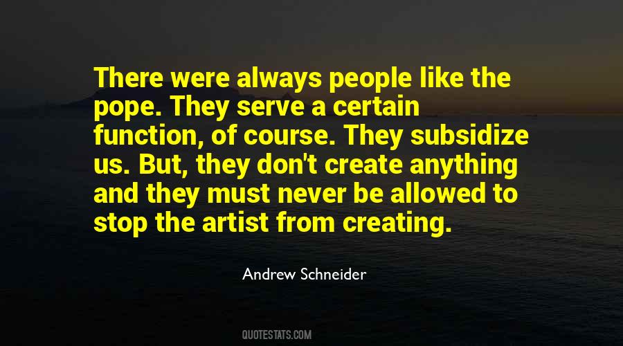 Andrew Schneider Quotes #1065606