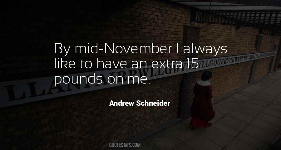 Andrew Schneider Quotes #1409647