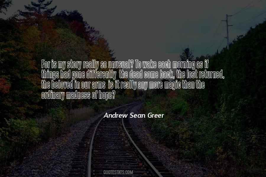 Andrew Sean Greer Quotes #1384663