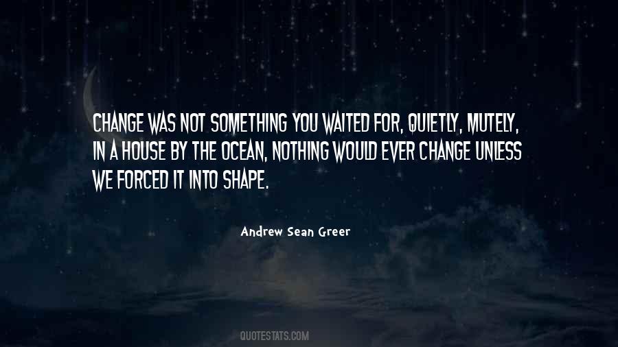 Andrew Sean Greer Quotes #468215