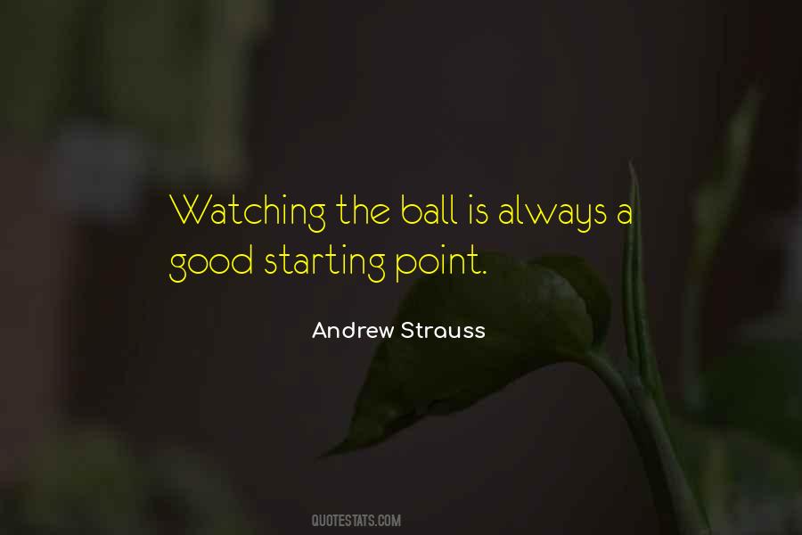 Andrew Strauss Quotes #427510