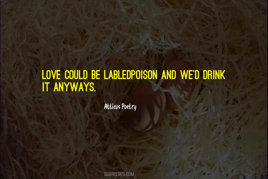 Quotes About Poison Love #1720784