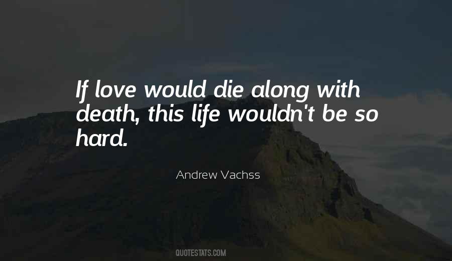 Andrew Vachss Quotes #1759229