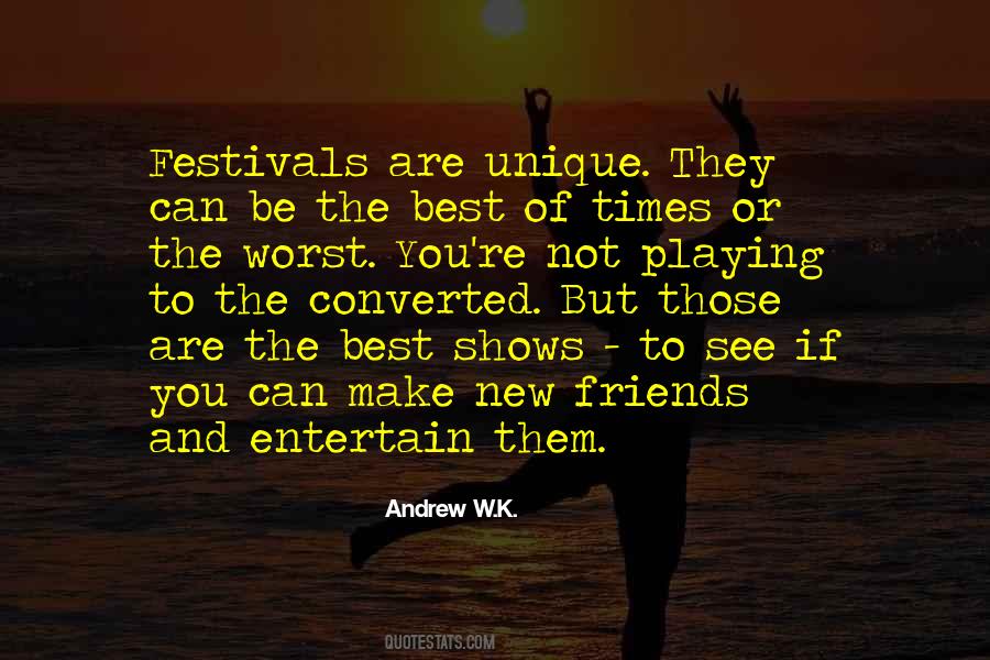 Andrew W K Quotes #1336897