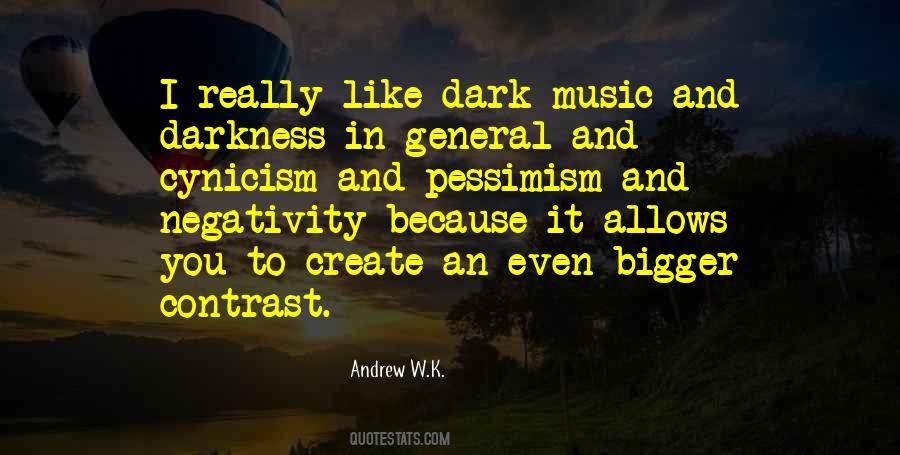 Andrew W K Quotes #314843