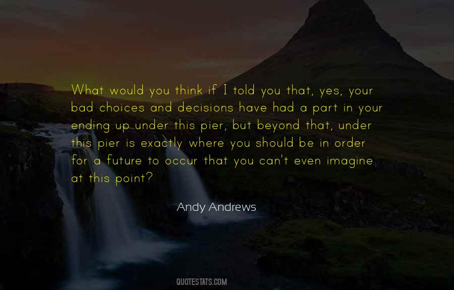 Andy Andrews Quotes #467709