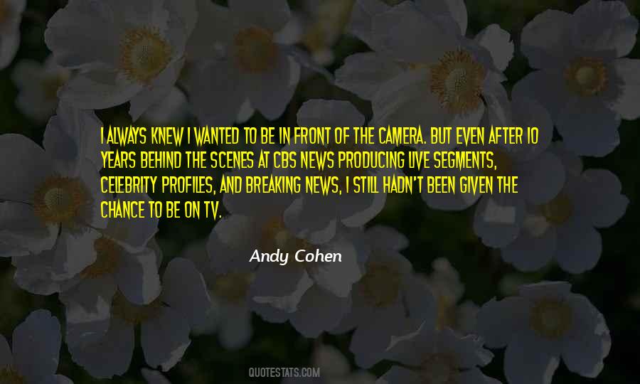 Andy Cohen Quotes #214928