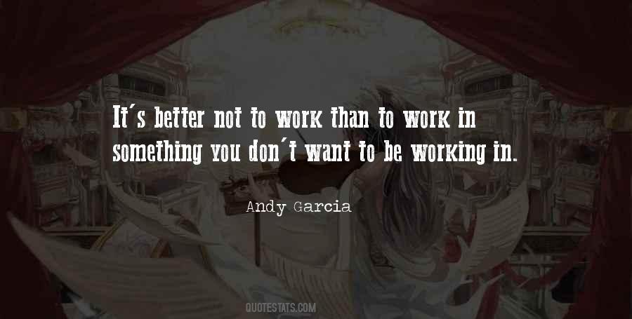 Andy Garcia Quotes #1453198