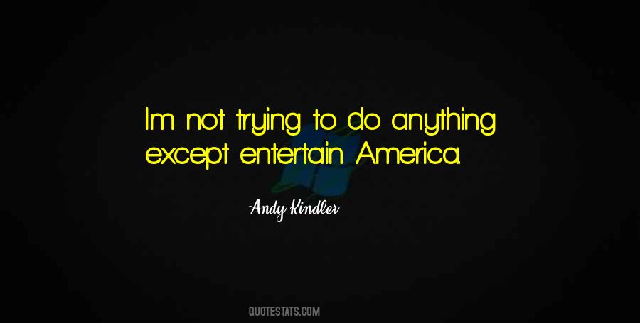 Andy Kindler Quotes #370553