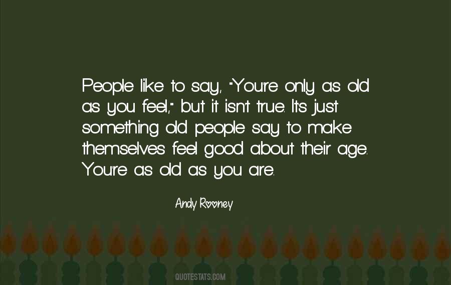 Andy Rooney Quotes #142447