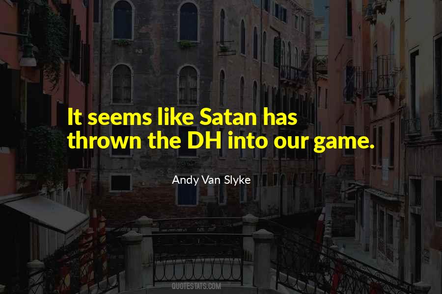 Andy Van Slyke Quotes #1164083