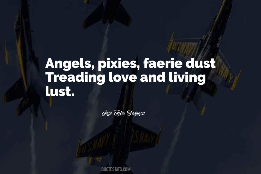 Angel Dust Quotes #1085580