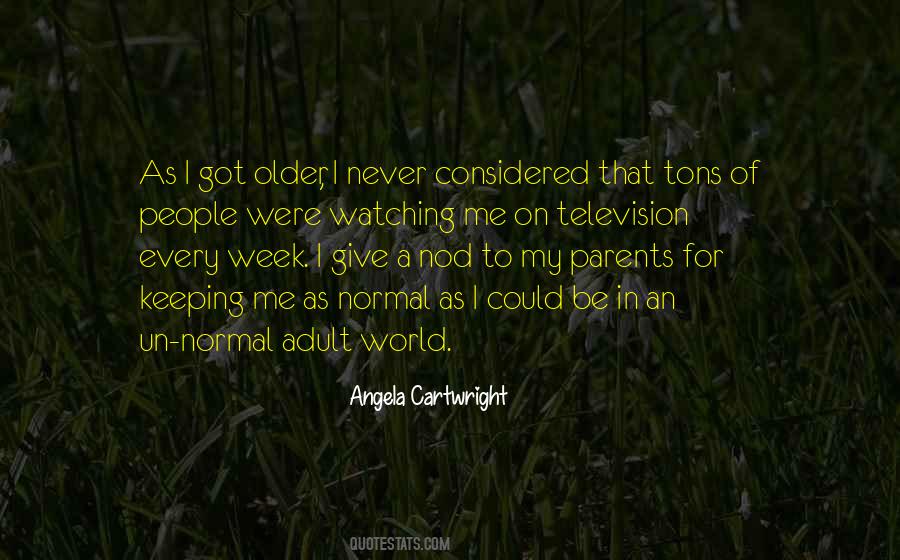 Angela Cartwright Quotes #133469