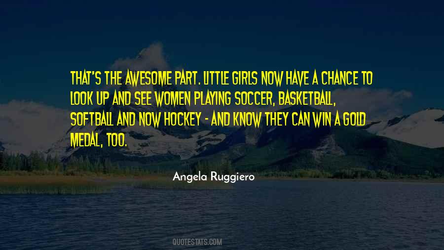 Angela Ruggiero Quotes #1040161