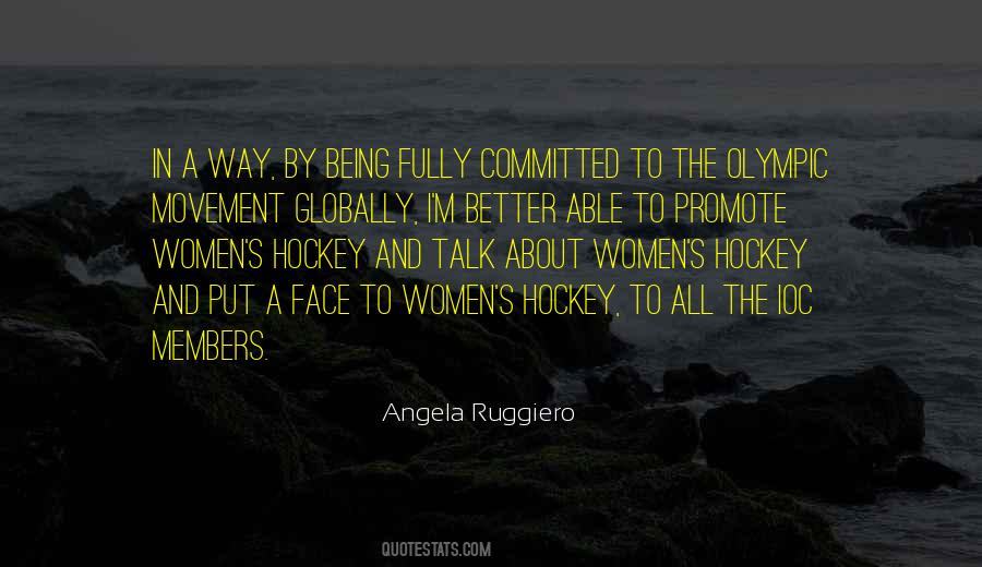 Angela Ruggiero Quotes #1562127